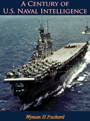 cover image of A Century of U.S. Naval Intelligence